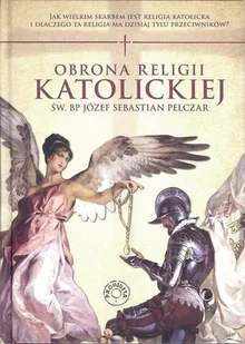 Prohibita Obrona religii katolickiej - Pelczar Sebastian Józef - Religia i religioznawstwo - miniaturka - grafika 2