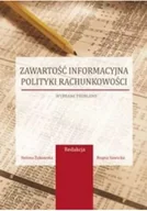 Biznes - Zawartość informacyjna polityki rachunkowości Wybrane problemy - miniaturka - grafika 1