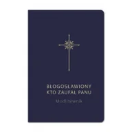 Religia i religioznawstwo - Modlitewnik. Błogosławiony kto zaufał Panu granat - Grzegorz Sochacki, Bogdan Całka - miniaturka - grafika 1