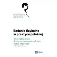 Książki medyczne - Badanie fizykalne w praktyce położnej - miniaturka - grafika 1