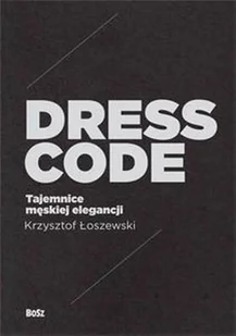Dress code. Tajemnice męskiej elegancji - Moda i uroda - miniaturka - grafika 1