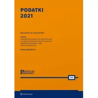 Prawo - Wolters Kluwer Podatki 2021 praca zbiorowa - miniaturka - grafika 1