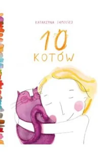 10 kotów Katarzyna Samosiej - Powieści i opowiadania - miniaturka - grafika 2