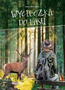 Wycieczka do lasu - Hanna Będkowska - książka - Podręczniki dla szkół wyższych - miniaturka - grafika 1