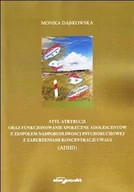 Psychologia - Styl atrybucji oraz funkcjonowanie społeczne adolescentów z zespołem nadpobudliwości psychoruchowej z zaburzeniami koncentracji uwagi (ADHD) - miniaturka - grafika 1