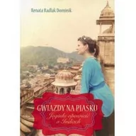 Publicystyka - Purana Gwiazdy na piasku Joginki opowieść o Indiach - Radlak Dominik Renata - miniaturka - grafika 1