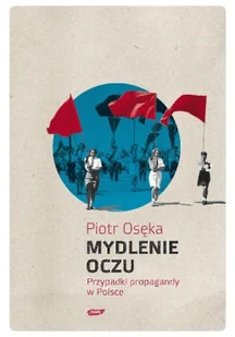 Mydlenie oczu Używana - Felietony i reportaże - miniaturka - grafika 1
