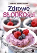 Książki kucharskie - Edgard Zdrowe słodkości na każdą porę dnia - Katarzyna Maciejko-Zielińska - miniaturka - grafika 1