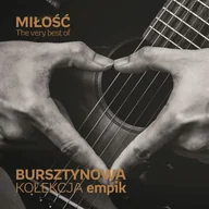 Składanki muzyczne - MTJ Agencja Artystyczna Bursztynowa kolekcja Empik: The Very Best of Miłość - miniaturka - grafika 1