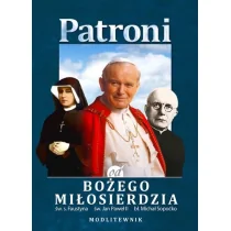 WYDAWNICTWO DUSZPASTERSTWA ROLNIKÓW Patroni od Bożego miłosierdzia Łukasz Grabiasz, Urszula Haśkiewicz - Religia i religioznawstwo - miniaturka - grafika 1