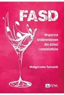 Książki medyczne - FASD. Wsparcie środowiskowe dla dzieci i nastolatków - miniaturka - grafika 1