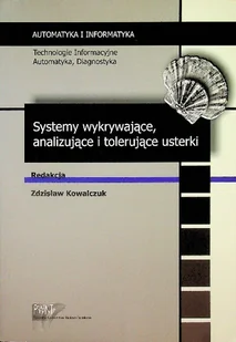 Systemy wykrywające analizujące i tolerujące usterki - Bezpieczeństwo - miniaturka - grafika 1