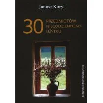 30 przedmiotów niecodziennego użytku Nowa - Poezja - miniaturka - grafika 1