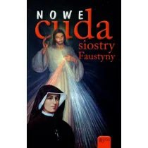 Nowe cuda siostry Faustyny Używana - Religia i religioznawstwo - miniaturka - grafika 2