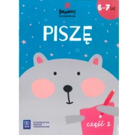 Materiały pomocnicze dla uczniów - Domowe ćwiczenia Piszę 6-7 lat  - Praca zbiorowa - miniaturka - grafika 1