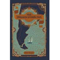 Książki podróżnicze - Klub Zdobywców przylądka Horn Opowieści o tryumfach i katastrofach przy najstraszniejszym przylądku świata Flanagan Adrian - miniaturka - grafika 1