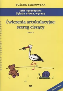 Wydawnictwo Edukacyjne Ćwiczenia artykulacyjne szereg ciszący Zeszyt 3 - Bożena Senkowska - Pedagogika i dydaktyka - miniaturka - grafika 2