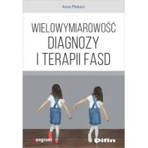 Difin Wielowymiarowość diagnozy i terapii FASD Anna Piekacz - Psychologia - miniaturka - grafika 1