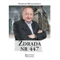 Felietony i reportaże - 3S Media Zdrada nr 447 MICHALKIEWICZ STANISŁAW - miniaturka - grafika 1