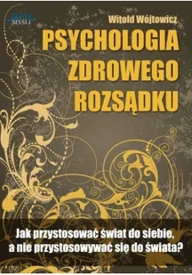 Witold Wójtowicz Psychologia zdrowego rozs$567dku - Psychologia - miniaturka - grafika 2