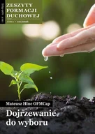 Czasopisma - Zeszyty Formacji Duchowej nr 110 Dojrzewanie do... - Mateusz Hinc OFMCap - miniaturka - grafika 1