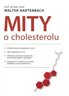 Hartenbach Walter Mity o cholesterolu - Diety, zdrowe żywienie - miniaturka - grafika 2