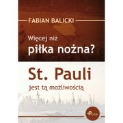 Sport i wypoczynek - Poligraf Więcej niż piłka nożna$829 St. Pauli jest tą możliwością - Balicki Fabian - miniaturka - grafika 1