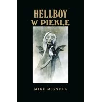 Hellboy w piekle Tom 7 Mignola Mike