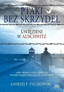 Ptaki bez skrzydeł. Uwięzieni w Auschwitz - E-booki - literatura obca - miniaturka - grafika 1