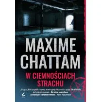 Sonia Draga W ciemnościach strachu Trylogia zła Tom 2) Maxime Chattam [KSIĄŻKA] 9788381103862 - Powieści - miniaturka - grafika 1