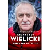 Biografie i autobiografie - Krzysztof Wielicki. Piekło mnie nie chciało - miniaturka - grafika 1