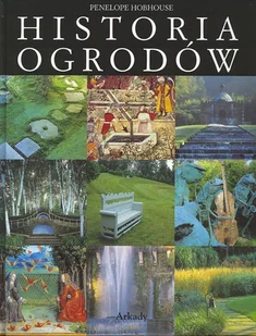 Historia ogrodów - Poradniki hobbystyczne - miniaturka - grafika 1
