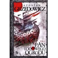 Fantasy - Fabryka Słów Jarosław Grzędowicz Pan Lodowego Ogrodu. Tom 2 - miniaturka - grafika 1