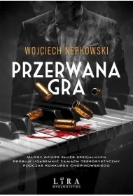 Przerwana gra - Wojciech Nerkowski - Horror, fantastyka grozy - miniaturka - grafika 1