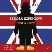 Audiobooki dla dzieci i młodzieży - Szkoła szpiegów podbija Europę - miniaturka - grafika 1