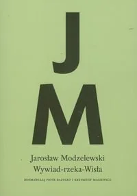 Wywiad rzeka Wisła - Wywiady - miniaturka - grafika 1