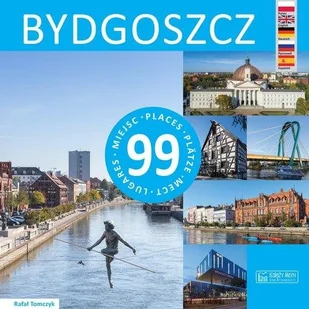 Bydgoszcz 99 Miejsc Rafał Tomczyk - Przewodniki - miniaturka - grafika 2