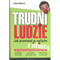 Podstawy obsługi komputera - Trudni ludzie. Jak przetrwać w związku z idiotą - miniaturka - grafika 1