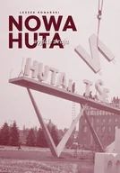 E-booki - literatura faktu - Nowa Huta. Wyjście z raju - miniaturka - grafika 1