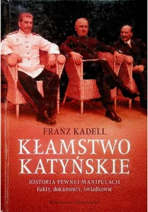 Kłamstwo Katyńskie - Felietony i reportaże - miniaturka - grafika 1