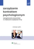 Zarządzanie - Zarządzanie kontraktem psychologicznym. Zaangażowanie pracowników w zwiększenie wydajności firmy - miniaturka - grafika 1
