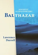 Proza obcojęzyczna - Lawrence Durrell Kwartet aleksandryjski Balthazar - miniaturka - grafika 1