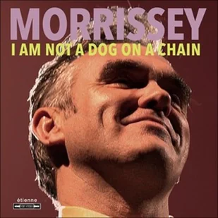 Morrissey I Am Not A Dog On A Chain - Metal, Punk - miniaturka - grafika 2