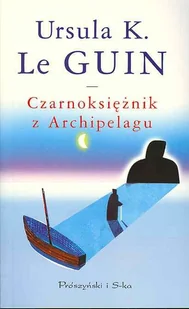 Ziemiomorze. Tom 1. Czarnoksiężnik z Archipelagu - Horror, fantastyka grozy - miniaturka - grafika 1
