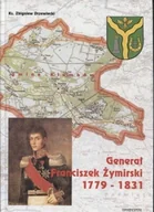 Biografie i autobiografie - Genarał Franciszek Żymirski 1779 - 1831 - miniaturka - grafika 1