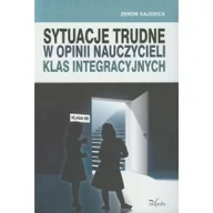 Pedagogika i dydaktyka - Sytuacje trudne w opinii nauczycieli klas integracyjnych - Zenon Gajdzica - miniaturka - grafika 1