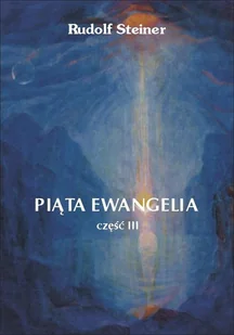 Genesis Piąta Ewangelia cz.3 Rudolf Steiner - Religia i religioznawstwo - miniaturka - grafika 2