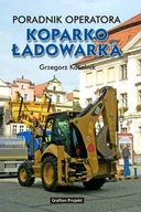 E-booki - poradniki - Poradnik operatora koparko-ładowarka - miniaturka - grafika 1