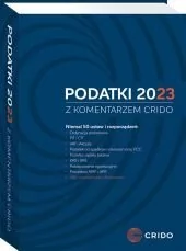 Podatki 2023 z komentarzem Crido - E-booki - prawo - miniaturka - grafika 1