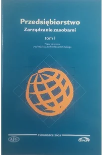 Przedsiębiorstwo zarządzanie zasobami Tom I - Zarządzanie - miniaturka - grafika 1